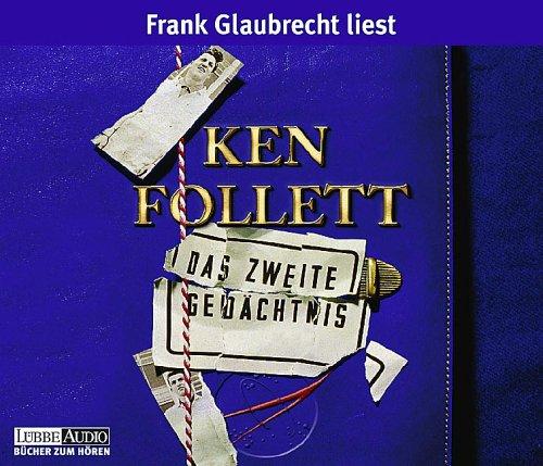 Ken Follett, Frank Glaubrecht: Das zweite Gedächtnis. 5 CDs. (AudiobookFormat, German language, 2001, Luebbe Verlagsgruppe)