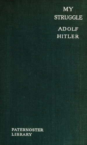 Adolf Hitler: My struggle (1935, The Paternoster Library)