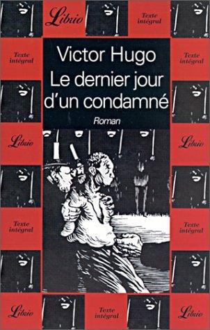 Victor Hugo: Le dernier jour d'un condamné (Paperback, French language, 2001, J'ai lu)