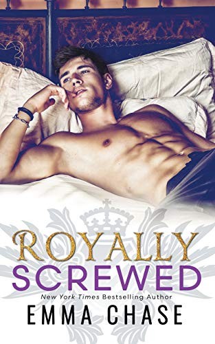 Emma Chase: Royally screwed (2016, EverAfter Romance)