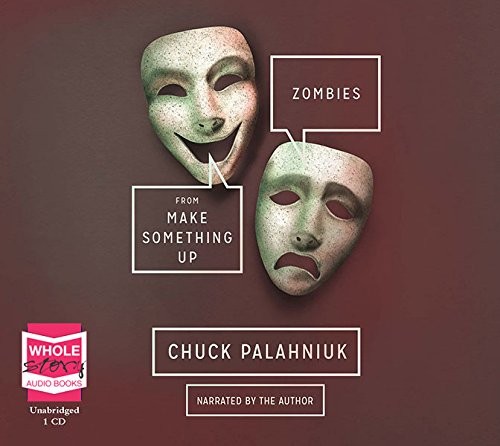 Chuck Palahniuk: Zombies (AudiobookFormat, 2016, Whole Story Audiobooks)