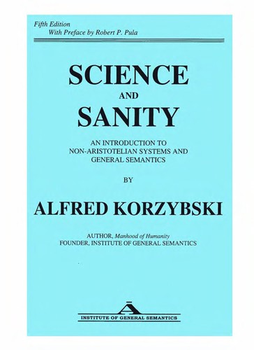 Alfred Korzybski: Science and sanity (Hardcover, 1994, International Non-Aristotelian Library, Institute of General Semantics)