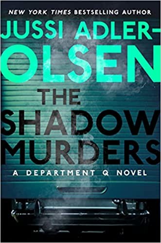 Jussi Adler-Olsen, William Frost: Shadow Murders (2022, Penguin Publishing Group, Dutton)