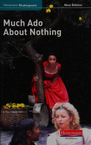 Mrs Elizabeth Seely, Mr Richard Durant: Much Ado About Nothing (Hardcover, 2010, Heinemann)