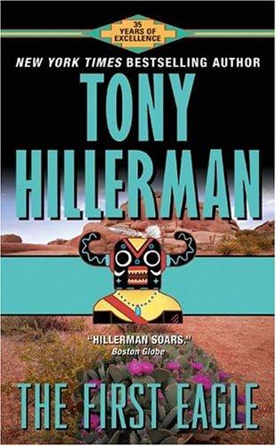 Tony Hillerman: The First Eagle (Paperback, 1999, HarperTorch)