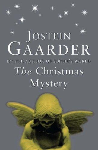 Jostein Gaarder: The Christmas Mystery (Paperback, 1999, Phoenix (an Imprint of The Orion Publishing Group Ltd ))