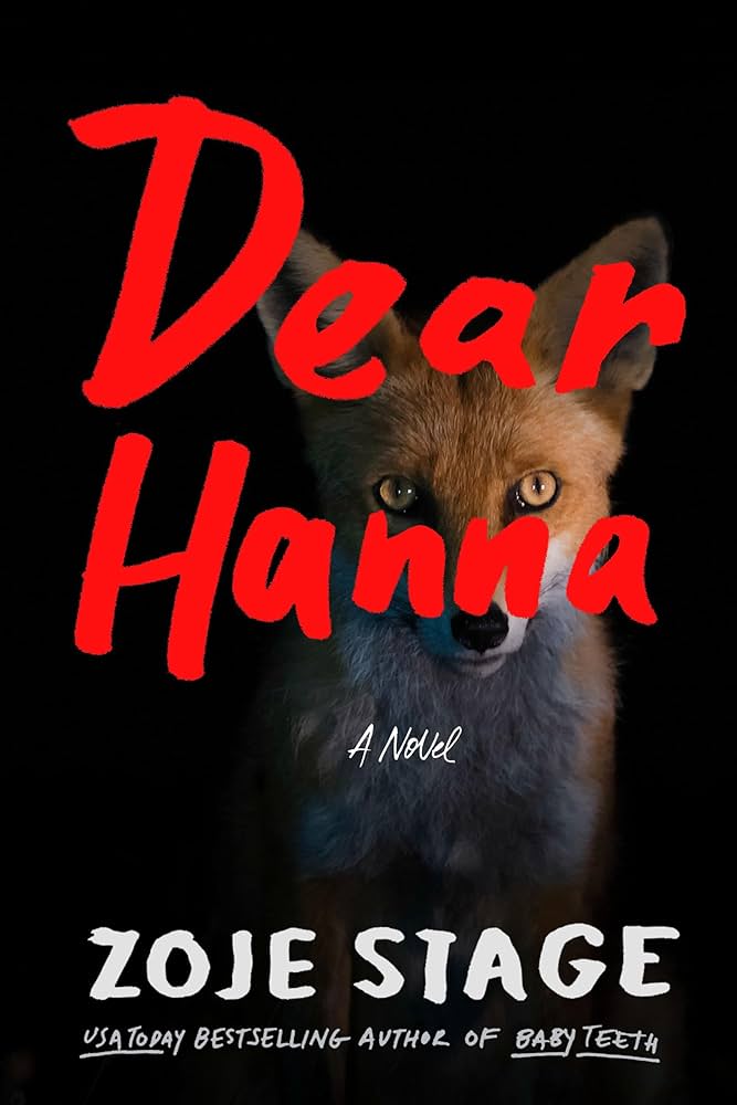 Zoje Stage: Dear Hanna (2024, Amazon Publishing)