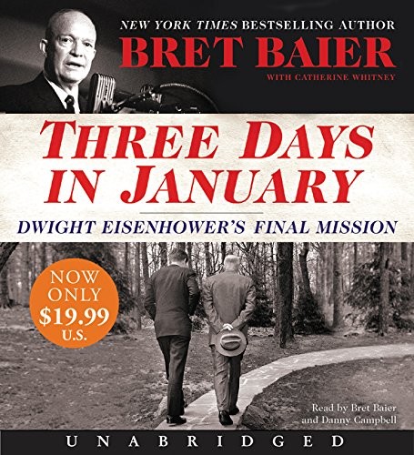 Catherine Whitney, Bret Baier: Three Days in January Low Price CD (AudiobookFormat, 2017, HarperAudio)