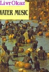 T. Coraghessan Boyle: Water music (French language, 1989, France Loisirs)