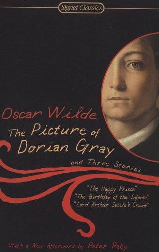 Oscar Wilde: The Picture of Dorian Gray and Three Stories (Signet Classics) (2007, Signet Classics)