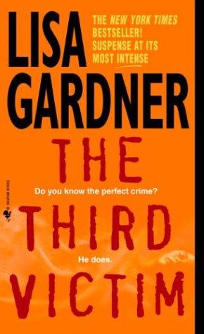 Lisa Gardner: The third victim (2001, Bantam Books)