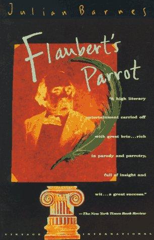 Julian Barnes: Flaubert's parrot (1990, Vintage Books)