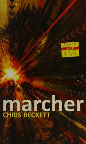 Chris Beckett: Marcher (2008, Cosmos Books, Dorchester Publishing Co., Inc.)