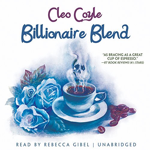 Cleo Coyle: Billionaire Blend (AudiobookFormat, 2014, AudioGO and Blackstone Audio, Blackstone Audiobooks)