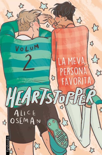 Alice Oseman, Lluís Delgado Picó: Heartstopper 2. La meva persona favorita (Paperback, fanbooks)