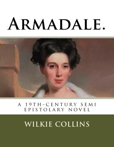 Wilkie Collins: Armadale. (Paperback, 2018, CreateSpace Independent Publishing Platform)