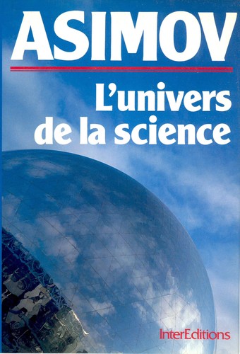 Isaac Asimov: L'Univers de la science (Hardcover, French language, 1986, Dunod)