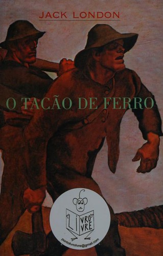 Jack London: Tacao de Ferro, O (Paperback, Portuguese language, 2003, Boitempo)