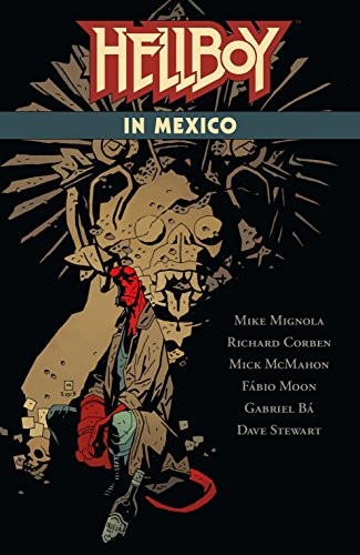 Hellboy in Mexico (Paperback, 2016, Dark Horse Books)