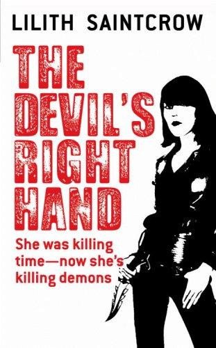 Lilith Saintcrow: The Devil's Right Hand (Dante Valentine, Book 3) (Paperback, 2007, Orbit)