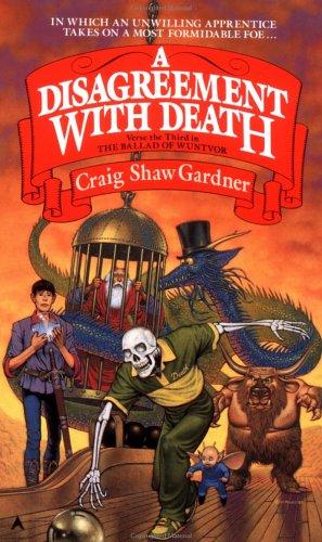 Craig Shaw Gardner: A Disagreement with Death (2003, Ace)