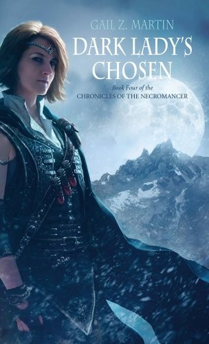 Gail Z. Martin: Dark Lady's Chosen (Paperback, 2009, Solaris)