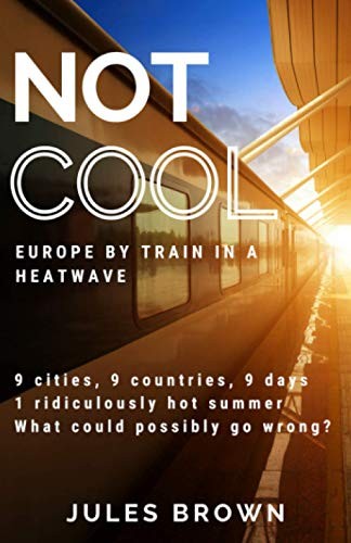 Jules Brown: Not Cool (Paperback, 2020, Trust-Me Travel)