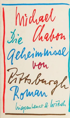 Michael Chabon: Die Geheimnisse von Pittsburgh (German language, 1988, Kiepenheuer & Witsch)