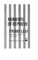 Primo Levi: Moments of reprieve (1986, Summit Books)