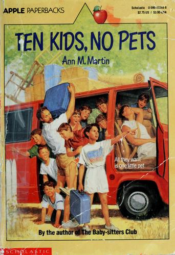 Ann M. Martin: Ten kids, no pets (1989, Scholastic)
