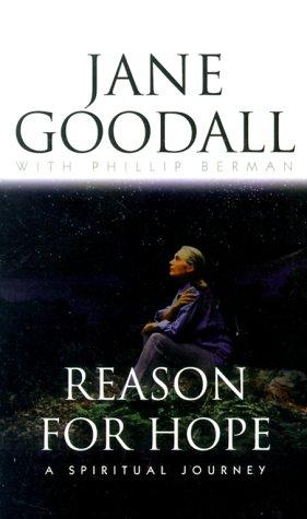 Jane Goodall, Phillip Berman: Reason for Hope (Hardcover, 2000, Thorndike Press)