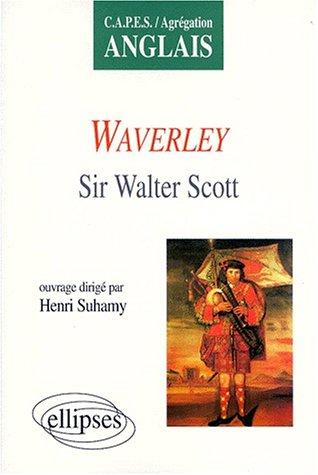 Sir Walter Scott, Sumamy: Waverley  (Paperback, 1998, Ellipses Marketing)