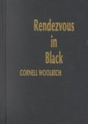 Cornell Woolrich: Rendezvous in Black (Hardcover, 1984, Amereon Limited)