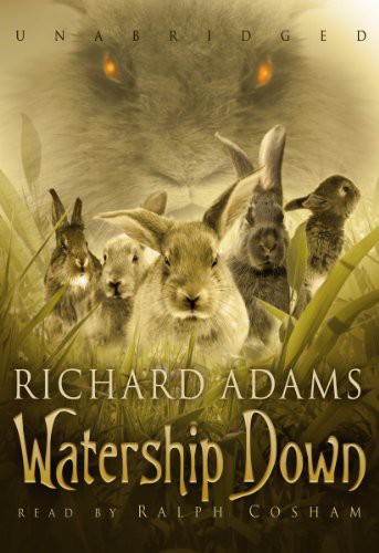 Richard Adams, Ralph Cosham: Watership Down (AudiobookFormat, 2010, Blackstone Audio, Inc., Brand: Blackstone Audiobooks.)