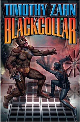 Theodor Zahn: Blackcollar (Hardcover, 2006, Baen)