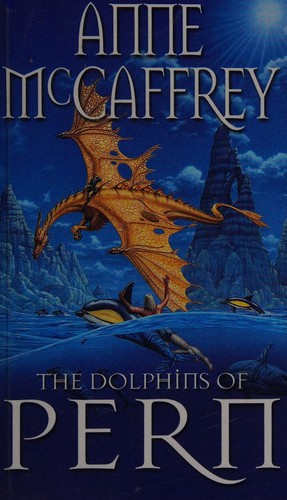 Anne McCaffrey: The dolphins of Pern (1995, Corgi)