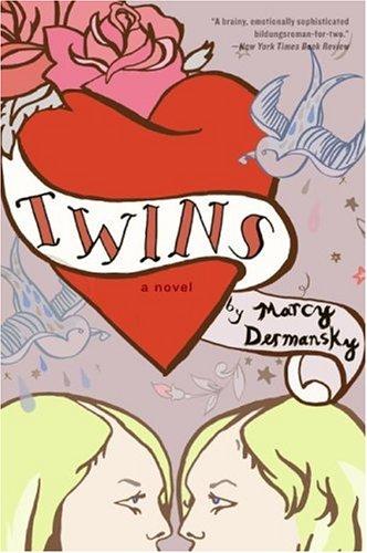 Marcy Dermansky: Twins (2006, Harper Paperbacks)