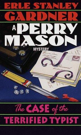 Erle Stanley Gardner: The Case of the Terrified Typist (Perry Mason Mysteries (Fawcett Books)) (Paperback, 1987, Ballantine Books)