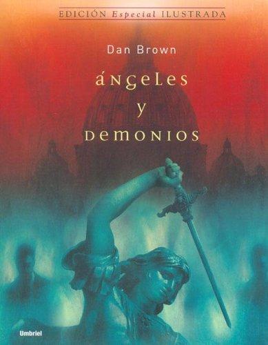 Dan Brown, Eduardo G. Murillo: Angeles y Demonios/Angels and Demons (Hardcover, Spanish language, 2005, Umbriel)