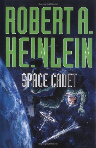 Robert A. Heinlein: Space cadet (2005, Tor)