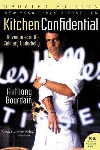 Anthony Bourdain: Kitchen confidential (2007, Harper Perennial)