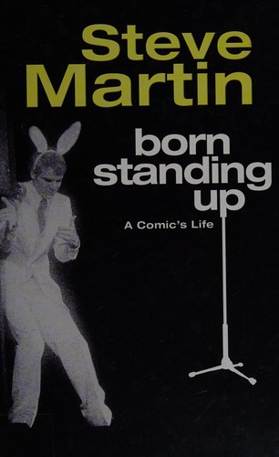 Steve Martin: Born standing up (2008, Charnwood)