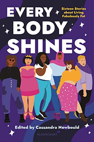 Cassandra Newbould: Every Body Shines (Hardcover, 2021, Bloomsbury YA)