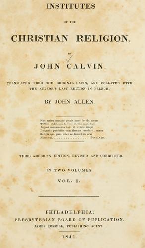 Jean Calvin: Institutes of the Christian religion ... (1841, Presbyterian Board of Publication)