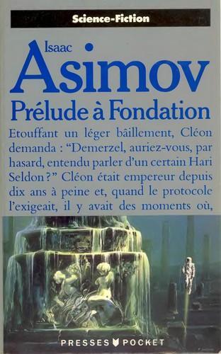 Isaac Asimov: Prélude à "Fondation" (French language, 1989, Presses de la Cité)