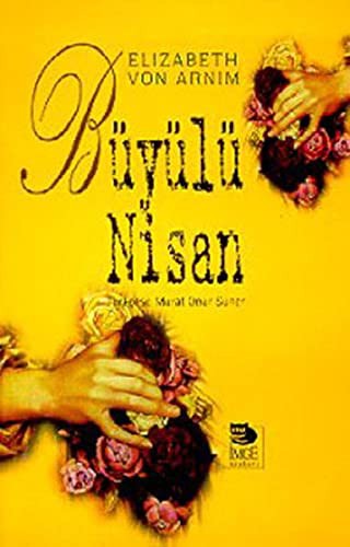 Elizabeth von Arnim: Buyulu Nisan (Paperback, 1999, Imge Kitabevi)