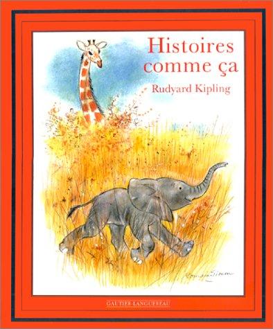 Rudyard Kipling: Histoires comme ça (French language, 1993, Hachette Littérature)