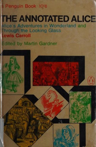 Lewis Carroll: The Annotated Alice (Hardcover, 1966, Penguin Books)