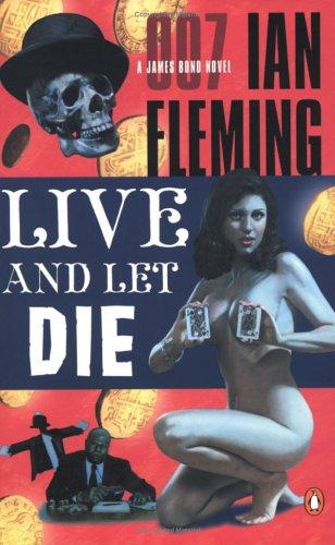 Ian Fleming: Live and let die (2003, Penguin Books)