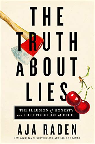 Aja Raden: The Truth About Lies (Hardcover, 2021, St. Martin's Press)
